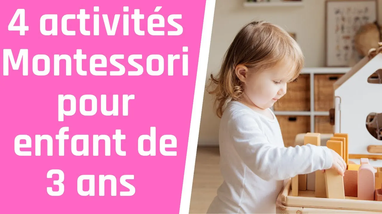 4 activités Montessori pour enfant de 3 ans et plus!